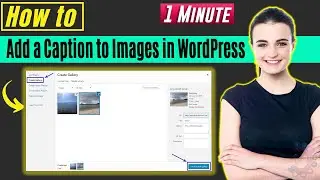 How to Add a Caption to Images in WordPress 2026