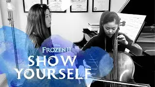 Frozen 2 - Show Yourself • Piano and Cello Cover ft. Joy Feng