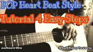 Pop HeartBeat Style Strumming Guitar Tutorial Easy Lesson #1