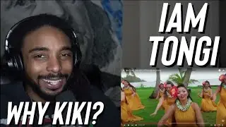 IAM TONGI - WHY KIKI? (REACTION)