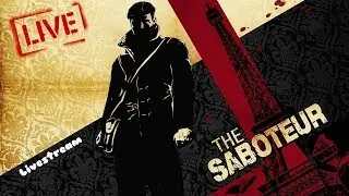 The Saboteur Livestream Kurt Dierker is a asshole { awesome ma boy}
