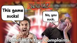Yu-Gi-Oh! Isn't the Problem, You Are