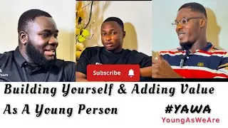 EP08: Building & Adding Value To Yourself As A Young Person: 7 Powerful Ways to Grow Professionally
