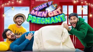 What if men get pregnant || Sushant Maggu
