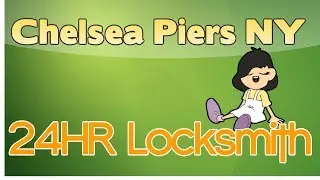 Best 24 HR Auto Car motorcycle motorhome RV boat locksmith Chelsea Piers NY