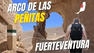 Fuerteventura Hiking Guide: Arco de Las Pe&ntilde;itas Trek