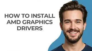 How To Install Amd Graphics Drivers - GUIDE!
