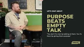 Purpose Beats Empty Talk with  Kingdom Forge - MANUP? Mens Mental Health