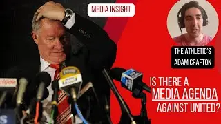 United v the media: is there an agenda?