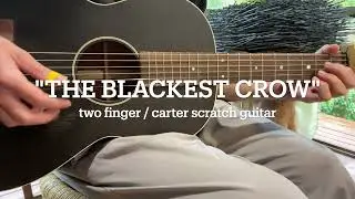 The Blackest Crow (As Time Draws Near) - Fingerstyle Guitar with Lesson and Tab