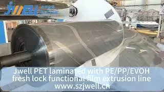 #Jwell #PET #laminated with #PE film #extrusion #line used for #foodpackaging salat@jwell.cn