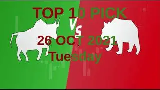TOP 10 PICK FOR TUESDAY(26 OCT 2021)