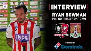 💬 Ryan Bowman pre Northampton Town at Wembley Stadium | Exeter City Football Club