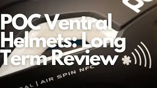 Долгосрочный обзор POC Ventral Air SPIN + Новая версия NFC!!
