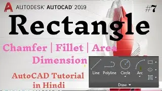 RECTANGLE | CHAMFER | FILLET | AutoCAD FULL Tutorial | The Pathshala