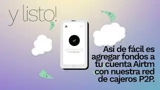 AIRTM PRIMEROS PASOS | #5 C&Oacute;MO AGREGAR FONDOS💰