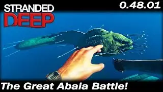 The Great Abaia Battle! | Stranded Deep Gameplay | EP 31 | Season 3