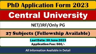 NEW PHD APPLICATION FORM 2023 | CENTRAL UNIVERSITY | PHD ADMISSION 2023-2024 #phd #phdadmission2023