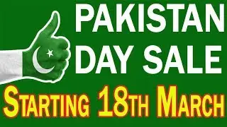 Pakistan Day Sale - March 18th - 24th 2019 | Pakistan Day | Daraz Sale