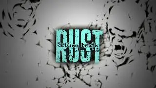 Rust - Selling Death (Official Audio Stream Video)