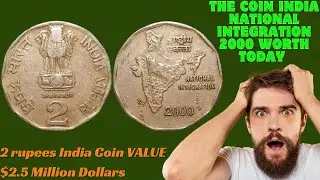 2 Rupees National Integration Coin 2000 || 2 Rupees India Coin Value 2.5 Million dollars || #coin