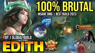 EDITH BEST BUILD 2023 | BUILD TOP 1 GLOBAL EDITH GAMEPLAY | MOBILE LEGENDS✓