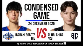Ibaraki Robots vs. Altiri Chiba - Condensed Game