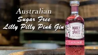 Manly Spirits: Sugar free Lilly Pilly Pink Gin