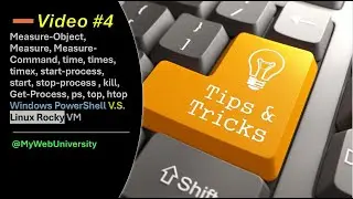 Windows and Linux Tips & Tricks ( Video #4  PowerShell, Rocky, Python and More )