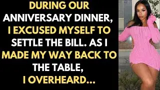 During Our Anniversary Dinner, I Excused Myself To Settle The Bill As I Made My Way Back