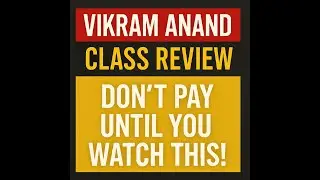 Vikram Anand Course Review: Another Scam?