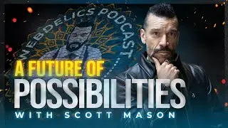 Scott Mason: A Future of Possibilities