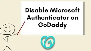How to Disable Microsoft Authenticator on GoDaddy