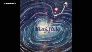 [Remix Contest ] EUNICE - BLACK HOLE(키라라 Remix)