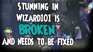 Stunning in Wizard101 is BROKEN and NEEDS to be Fixed