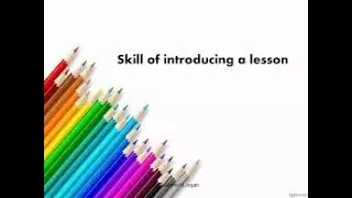 Micro Teaching skills -Introduction  & Explaining / Pedagogy of Tamil/ R.Amutha / snsinstitutions