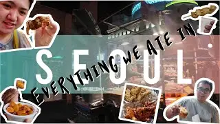 Everything We Ate in Seoul | Trying Korean food