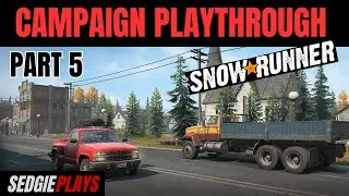 PART 5 - Snowrunner Campaign Playthrough, Black River Michigan