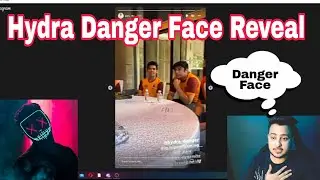 Hydra Danger Face Reveal || First Look Of hydra Danger || Finally Danger Face Reveal ||