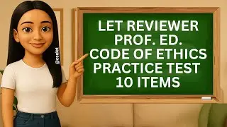 Code of Ethics Practice Test ⎹ Professional Education ⎹ LET Reviewer @csereviewdrillsandlectures