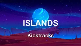Islands - Kicktracks
