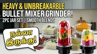 🔥Heavy & Unbreakable Bullet Mixer Grinder 2pc Jar Set | Smooth Blends | Nalla irukku product reviews