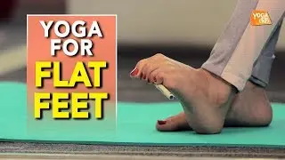 Yoga For Flat Feet | Yoga Tak