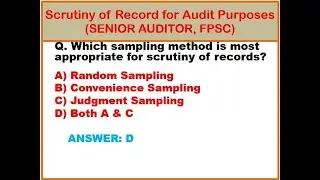 Senior Auditor Past Papers FPSC | Scrutiny of Record for Audit Purposes | All Questions Explained