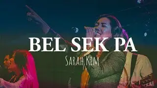 Bel Sek Pa | Sarah Kim | Official Lyric Video ( Lamal )