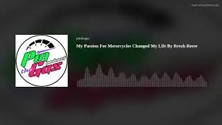 My Passion For Motorcycles Changed My Life By Breah Reese
