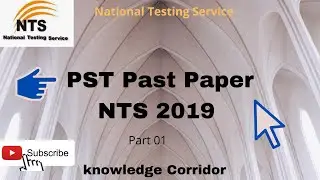 PST NTS past paper 2019 part 01,  Nts Pst test solved Mcqs,