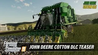 Farming Simulator 19 | John Deere Cotton DLC Teaser