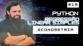 📊  Como Fazer uma Regressão Linear Simples em Python - Aula 19 | Curso Completo de Econometria