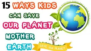 15 Simple Ways to Save Mother Earth//World Earth Day//Easy ways to save our planet/How to Save earth